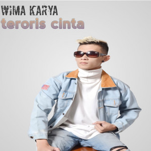 Download Lagu Wima Karya - Teroris Cinta MP3 Download Lagu Wima Karya - Teroris Cinta MP3