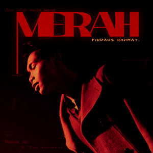 Download Lagu Firdaus Rahmat - Merah MP3