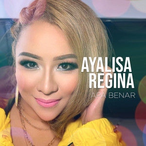 Download Lagu Ayalisa Regina - Apa Benar - Remix MP3 Download Lagu Ayalisa Regina - Apa Benar - Remix MP3
