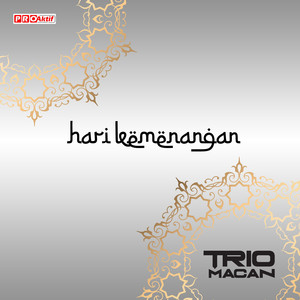 Download Lagu Trio Macan, Madi & Aghi - Hari Kemenangan - Indonesia MP3