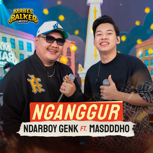 Download Lagu Ndarboy Genk, Masdddho - Nganggur MP3 Download Lagu Ndarboy Genk, Masdddho - Nganggur MP3