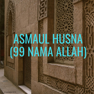 Download Lagu Islamic Qasidah - Asmaul Husna MP3 Download Lagu Islamic Qasidah - Asmaul Husna MP3