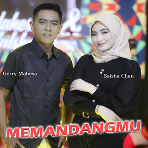 Download Lagu Gerry Mahesa, Salsha Chan - Memandangmu MP3