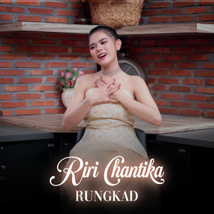 Download Lagu Riri Chantika - Rungkad MP3 Download Lagu Riri Chantika - Rungkad MP3