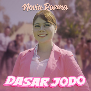 Download Lagu Novia Rozma - Dasar Jodo MP3 Download Lagu Novia Rozma - Dasar Jodo MP3