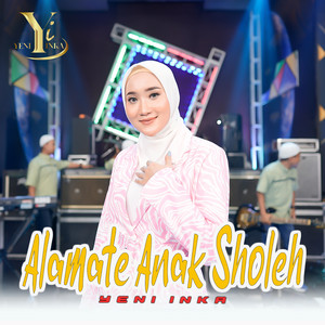 Download Lagu Yeni Inka - Alamate Anak Sholeh MP3 Download Lagu Yeni Inka - Alamate Anak Sholeh MP3