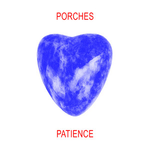 Download Lagu Porches - Patience MP3 Download Lagu Porches - Patience MP3