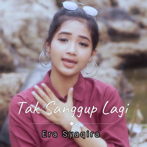 Download Lagu Era Syaqira - Tak sanggup lagi - Inggris MP3 Download Lagu Era Syaqira - Tak sanggup lagi - Inggris MP3