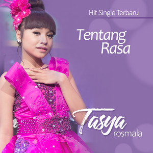 Download Lagu Tasya Rosmala - Tentang Rasa MP3 Download Lagu Tasya Rosmala - Tentang Rasa MP3