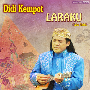Download Lagu Didi Kempot - Laraku (Luka Disini) MP3 Download Lagu Didi Kempot - Laraku (Luka Disini) MP3