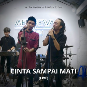 Download Lagu Valdy Nyonk, Zinidin Zidan - Cinta Sampai Mati - Live MP3 Download Lagu Valdy Nyonk, Zinidin Zidan - Cinta Sampai Mati - Live MP3