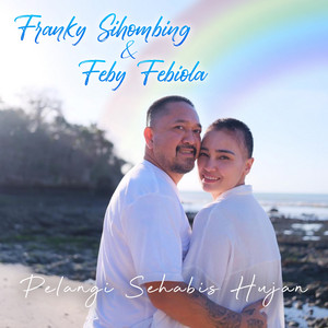 Download Lagu Franky Sihombing, Feby Febiola - Pelangi Sehabis Hujan MP3 Download Lagu Franky Sihombing, Feby Febiola - Pelangi Sehabis Hujan MP3