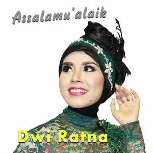 Download Lagu Dwi Ratna - Assalamu'alaik MP3