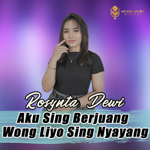 Download Lagu rosynta dewi - Aku Sing Berjuang MP3 Download Lagu rosynta dewi - Aku Sing Berjuang MP3
