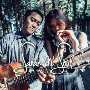 Download Lagu Sarah N' Soul - Aku Dan Kamu Ada Apa MP3