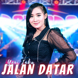 Download Lagu Yeni Inka - Jalan Datar MP3 Download Lagu Yeni Inka - Jalan Datar MP3