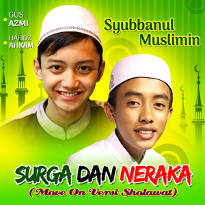 Download Lagu Gus Azmi, Hafidz Ahkam - Surga Dan Neraka MP3 Download Lagu Gus Azmi, Hafidz Ahkam - Surga Dan Neraka MP3