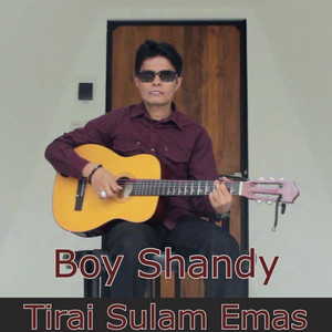 Download Lagu Boy Shandy - Tirai Sulam Emas MP3 Download Lagu Boy Shandy - Tirai Sulam Emas MP3