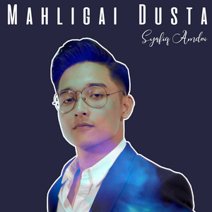 Download Lagu Syafiq Amdoi - Mahligai Dusta MP3 Download Lagu Syafiq Amdoi - Mahligai Dusta MP3