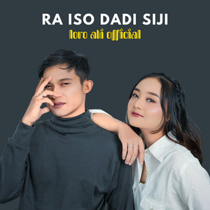 Download Lagu Loro Ati Official - Ra Iso Dadi Siji MP3 Download Lagu Loro Ati Official - Ra Iso Dadi Siji MP3