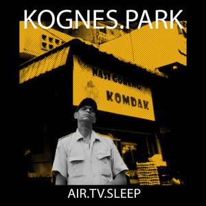Download Lagu Kognes Park - Air.Tv.Sleep MP3 Download Lagu Kognes Park - Air.Tv.Sleep MP3