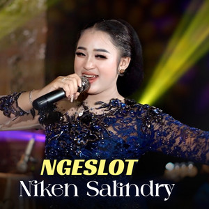 Download Lagu Niken Salindry - Ngeslot MP3 Download Lagu Niken Salindry - Ngeslot MP3