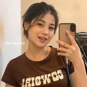 Download Lagu Fikrii Remix, Dj Soul Remix - DJ Hey Cowok X Mgd Horney MP3 Download Lagu Fikrii Remix, Dj Soul Remix - DJ Hey Cowok X Mgd Horney MP3