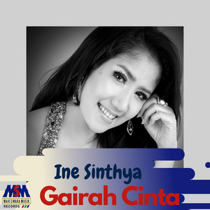 Download Lagu Ine Sinthya - Gairah Cinta MP3 Download Lagu Ine Sinthya - Gairah Cinta MP3