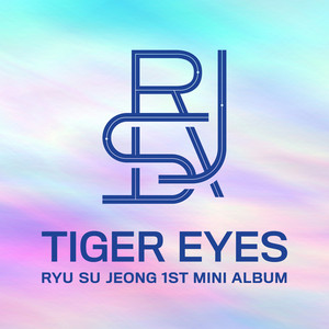 Download Lagu Ryu Su Jeong - Tiger Eyes MP3 Download Lagu Ryu Su Jeong - Tiger Eyes MP3