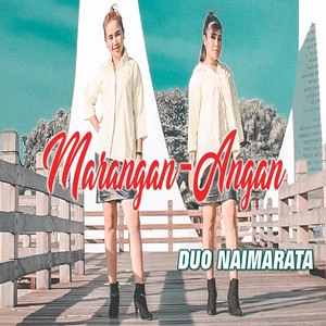 Download Lagu Duo Naimarata - Marangan-Angan MP3 Download Lagu Duo Naimarata - Marangan-Angan MP3