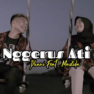 Download Lagu Dhani, Maulida - Nggerus Ati MP3 Download Lagu Dhani, Maulida - Nggerus Ati MP3