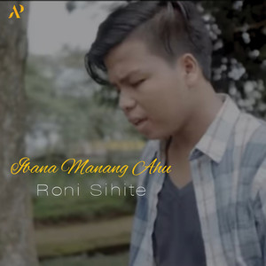 Download Lagu Roni Sihite - Ibana Manang Ahu MP3 Download Lagu Roni Sihite - Ibana Manang Ahu MP3