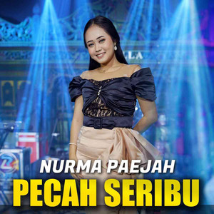 Download Lagu Nurma Paejah - Pecah Seribu MP3 Download Lagu Nurma Paejah - Pecah Seribu MP3