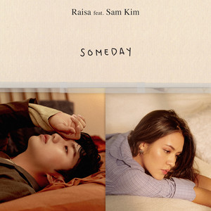 Download Lagu Raisa, Sam Kim - Someday (feat. Sam Kim) MP3 Download Lagu Raisa, Sam Kim - Someday (feat. Sam Kim) MP3