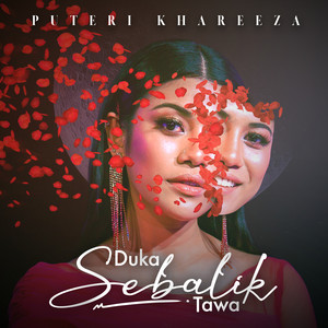 Download Lagu PUTERI KHAREEZA - DUKA SEBALIK TAWA MP3