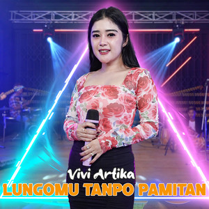 Download Lagu Vivi Artika - LUNGOMU TANPO PAMITAN MP3 Download Lagu Vivi Artika - LUNGOMU TANPO PAMITAN MP3
