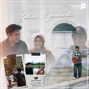 Download Lagu Faisal Asahan - Setia Menanti MP3 Download Lagu Faisal Asahan - Setia Menanti MP3