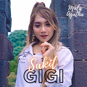 Download Lagu Mala Agatha - Sakit Gigi MP3 Download Lagu Mala Agatha - Sakit Gigi MP3