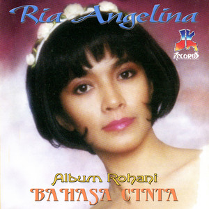Download Lagu Ria Angelina - Bahasa Cinta MP3 Download Lagu Ria Angelina - Bahasa Cinta MP3