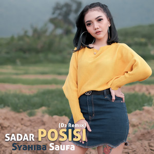 Download Lagu Syahiba Saufa, DJ Theplex - Sadar Posisi (Dj Remix) MP3 Download Lagu Syahiba Saufa, DJ Theplex - Sadar Posisi (Dj Remix) MP3