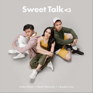 Download Lagu Sheryl Sheinafia, Rizky Febian - Sweet Talk Feat. Chandra Liow MP3 Download Lagu Sheryl Sheinafia, Rizky Febian - Sweet Talk Feat. Chandra Liow MP3