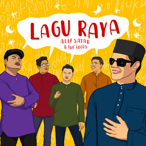 Download Lagu Alif Satar & The Locos - Lagu Raya MP3 Download Lagu Alif Satar & The Locos - Lagu Raya MP3