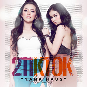 Download Lagu 2TikTok - Yank Haus MP3 Download Lagu 2TikTok - Yank Haus MP3