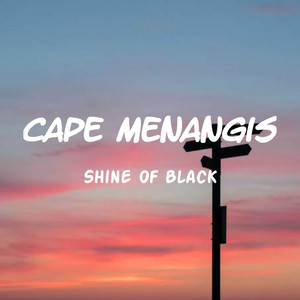 Download Lagu Shine Of Black - Cape Menangis MP3 Download Lagu Shine Of Black - Cape Menangis MP3
