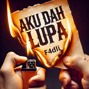 Download Lagu F4dli - Aku Dah Lupa MP3 Download Lagu F4dli - Aku Dah Lupa MP3