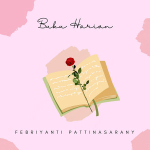 Download Lagu Febriyanti Pattinasarany - Buku Harian MP3