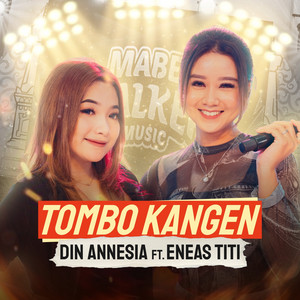Download Lagu Din Annesia, Eneas Titi - Tombo Kangen MP3 Download Lagu Din Annesia, Eneas Titi - Tombo Kangen MP3