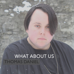 Download Lagu Thomas Daniel - What About Us - Acoustic MP3 Download Lagu Thomas Daniel - What About Us - Acoustic MP3