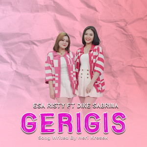 Download Lagu Esa Risty, DIKE SABRINA - GERIGIS - Live MP3 Download Lagu Esa Risty, DIKE SABRINA - GERIGIS - Live MP3