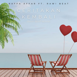 Download Lagu Raffa Affar, Rawi Beat - Ceritakan Kembali (Rawi Beat Remix) MP3 Download Lagu Raffa Affar, Rawi Beat - Ceritakan Kembali (Rawi Beat Remix) MP3